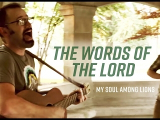 The Words of the Lord (Psalm 12) -My Soul Among Lions
