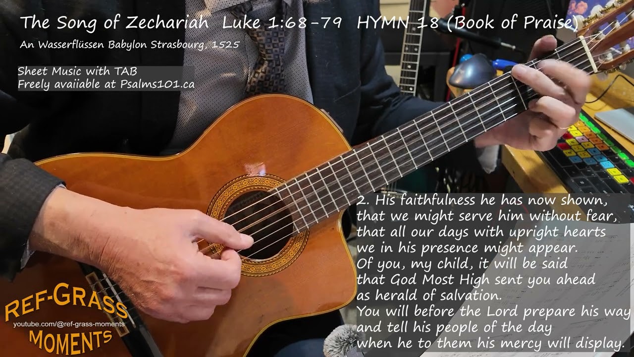 The Song of Zechariah (Hymn 18 Book of Praise)